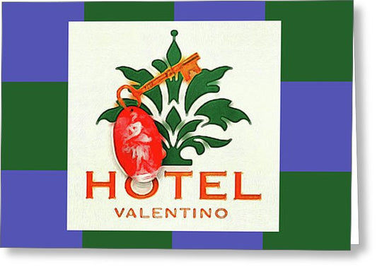 Hotel Valentino - Greeting Card
